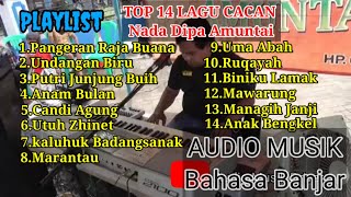 Lagu banjar cacan full album Top 14 Lagu nonstop