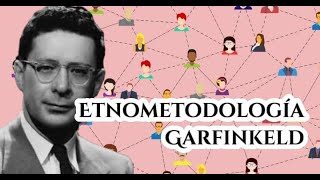 Garfinkel; Etnometodología y Harry Potter