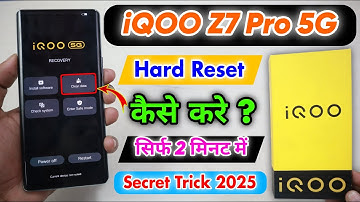 iQOO Z7 Pro Hard Reset & Screen Lock Remove | 100% Working Method⚡