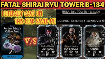 Mk mobile | fatal shirai ryu tower 184 | This battle made me angry