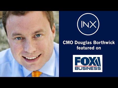 D. Borthwick on Fox Biz: INX enables equity trading 24/7