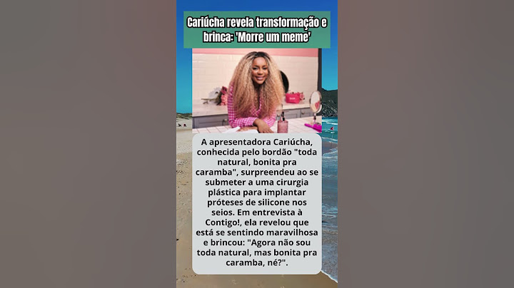 Cariúcha não é mais 'toda natural', mas continua 'bonita pra caramba' após cirurgia plástica!