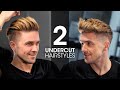 2 quick  easy undercut hairstyles for men  mens hair tutorial