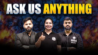 Ask Us Anything | Your Questions Our Answers | CAT 2024 Preparation