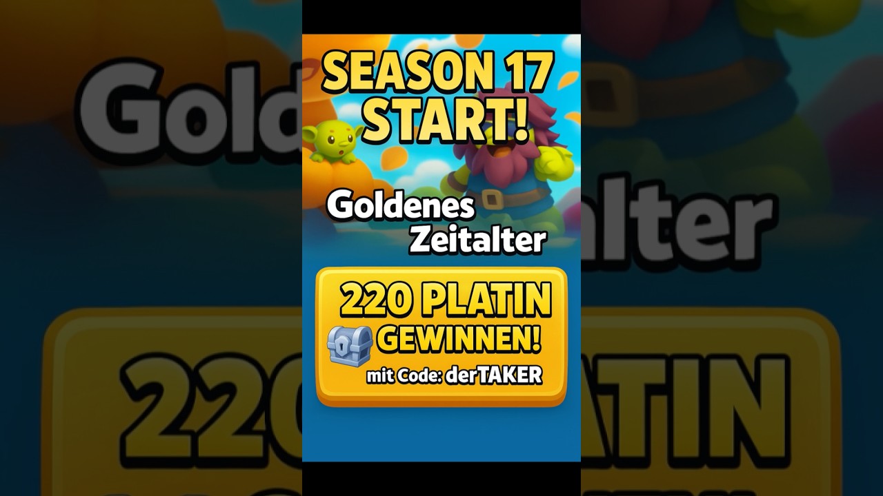 Season 17 ist da! 😱 Reward Opening & fette Chance auf 220 Platin!
