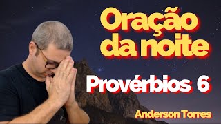 Provérbios 6 | Oração da Noite | Até quando você vai ficar deitado, preguiçoso#sabedoria#Proverbios