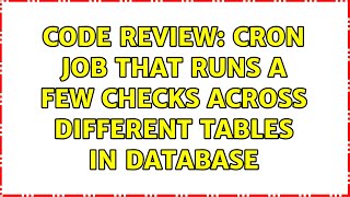 Code Review: Cron job that runs a few checks across different tables in database (2 Solutions!!)