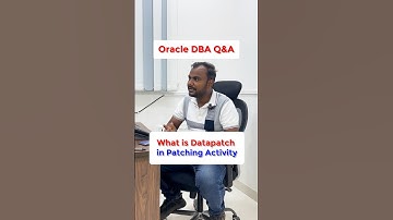 What is Datapatch in  Patching Activity| Oracle DBA Interview Questions and Answers | Ankush Sir