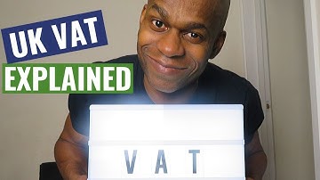 UK VAT for small businesses explained