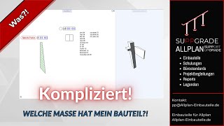 Länge oder Länge absolut?! Welche Maße haben meine Bauteile in Allplan?