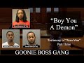 Boy you a demon members of the goonie boss gang go on missions in chicago