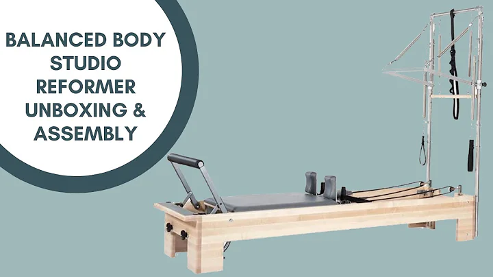 Balanced Body Studio Reformer + Tower Unboxing and Assembly