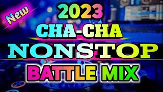 Nonstop Cha Cha | BATTLE MIX 2023