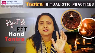 Right Hand and Left Hand Tantra | Ritualistic Practices #spirituality #meditation #tantra #yoga