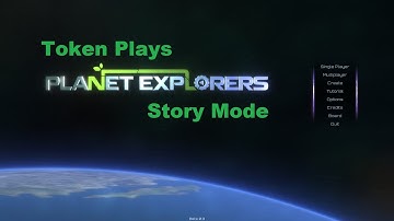 Planet Explorers - Story Mode - Pt3