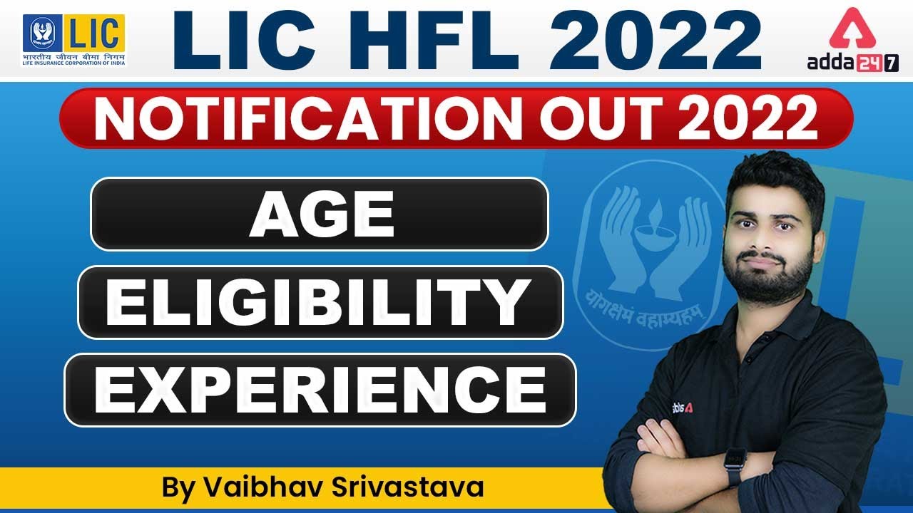 LIC HFL Assistant & Assistant Manager Notification 2022 | Age, Eligibility, Experience | Vaibhav Sir