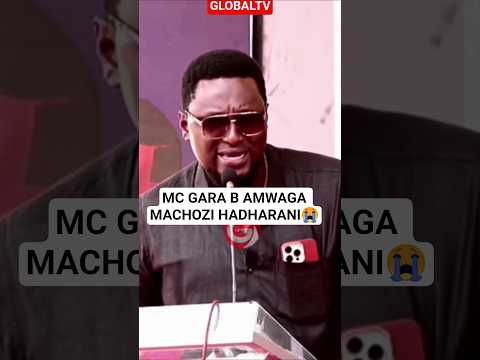 MC GARA B AMWAGA MACHOZI HADHARANI MSIBANI KWA MC PILIPILI Breaking Globaltv Mcpilipili Garab
