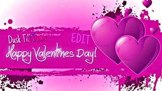 Dusk Till Dawn - Amvedit -Pink Valentine- Valentine Special