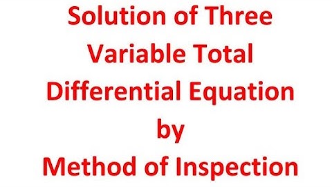 Solution of Three Variable Total Differential Equation by Method of Inspection
