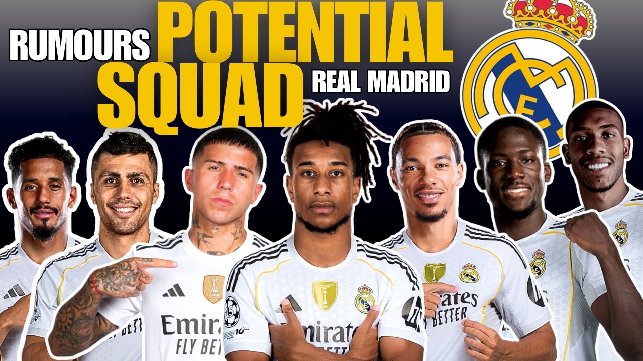 real-madrid-potential-squad-2026-27-rumoured-signings-next-window
