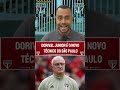 🚨Dorival Junior é o novo técnico do São Paulo🇾🇪 #spfc #saopaulofc #tricolorpaulista #vamossaopaulo