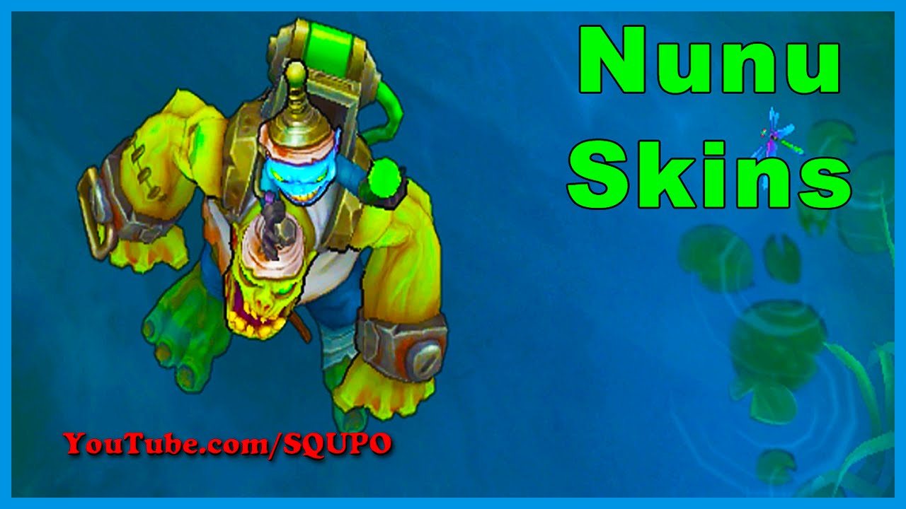 All Nunu Skins (League of Legends)