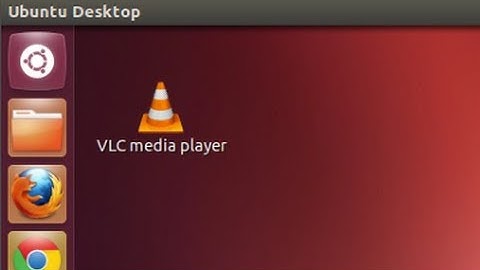 Ubuntu 12.04 - Creating Desktop Shortcut for VLC media player