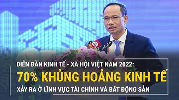 TS. Cấn Văn Lực | 70% khủng hoảng kinh tế xảy ra ở lĩnh vực tài chính và bất động sản