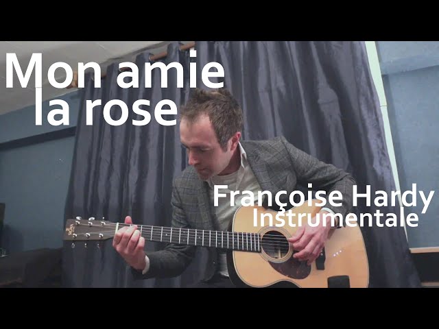 Mon amie la rose (Françoise Hardy | Guitare instrumentale+tablatures)