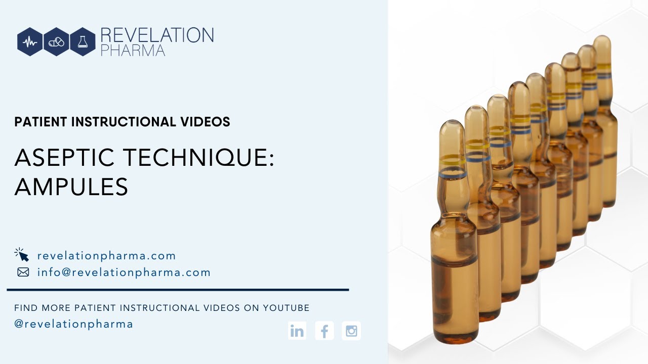Proper Aseptic Technique: Ampules