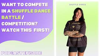 Want to Compete In A Shuffle Dance Battle? WATCH THIS FIRST!