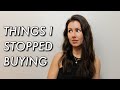 10 Things I Stopped Buying as a Minimalist | things I no longer buy to save money 💸