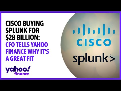 Cisco buying Splunk for $28 billion: CFO tells YF why it&#39;s a great fit