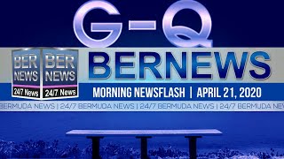 Bermuda Newsflash For Tuesday, April 21, 2020