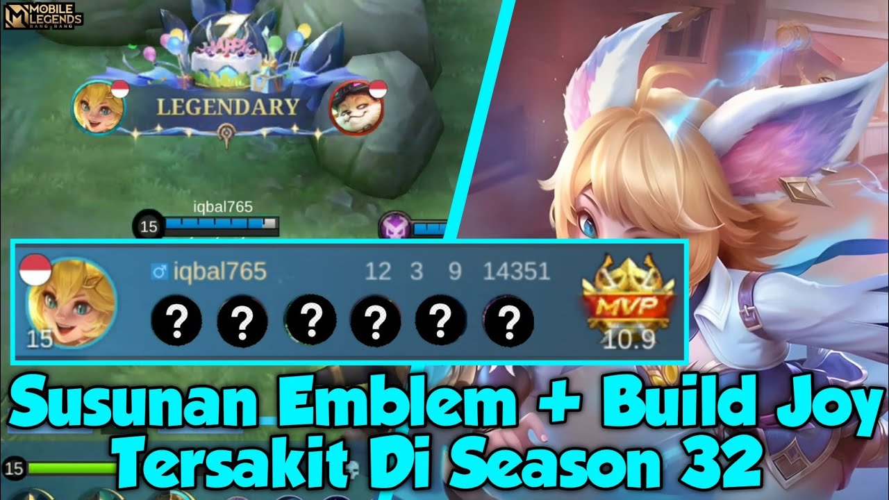 Susunan Emblem + Build Joy Tersakit Di Season 32 | Mobile Legends
