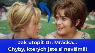 Jak utopit Dr. Mráčka aneb Konec vodníků v Čechách: Chyby, kterých jste si nevšimli! Jak utopit Dr. Mráčka aneb Konec vodníků v Čechách: Chyby, kterých jste si nevšimli!