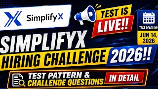 SimplifyX Hiring Challenge 2026 🔥 | Test is LIVE!! | Test Pattern & Challenge Questions Explained!!