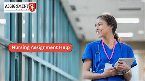 Nursing Assignment Help Online  | The Assignment Helpline