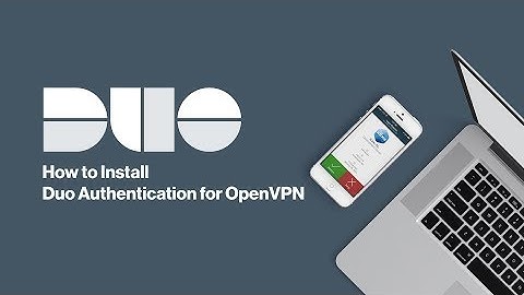 How to Install Duo Authentication for OpenVPN