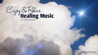 Healing And Relaxing Music For Meditation (Floating In The Sky) - Pablo Arellano screenshot 5