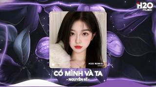 Có Mình Và Ta Remix, Một Sương Hai Nắng Dãi Dầu Cùng Nhau Remix🎼Nhạc Remix TikTok Hay 2026