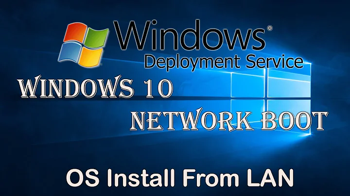 windows network boot | pxe boot | boot from lan | wds | Windows Deployment Service