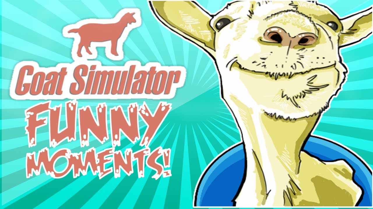 Goat Simulator Funny Moments #1 (FLAPPY GOAT RAGE) - YouTube