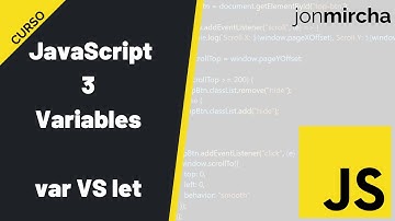 Curso JavaScript: 3. Variables: var 🥊VS🥊 let - #jonmircha