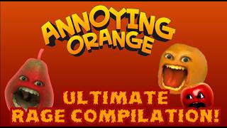 Annoying Orange Gaming ULTIMATE RAGE COMPILATION! (Every Rage Quit EVER!)
