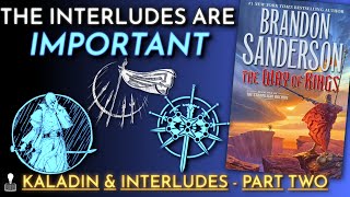 Interludes, Flashbacks, and The Main Character of The Way of Kings Part 2