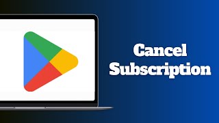 How To Cancel Google Play Subscription