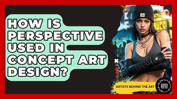 How Is Perspective Used In Concept Art Design? - Artists Behind the Art