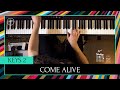 Come Alive | Keys 2 Tutorial