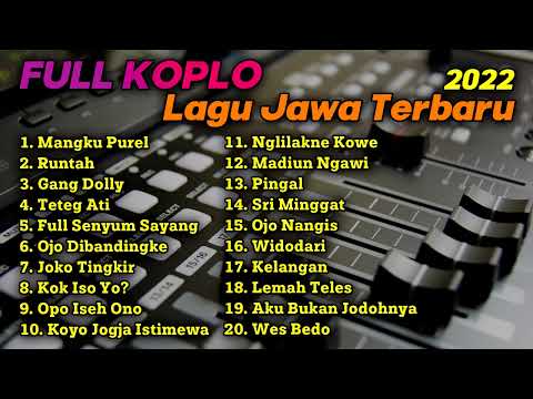 FULL ALBUM KOPLO MANGKU PUREL VIRAL TERBARU 2022 PALING ENAK GLERR FULLBASS RUNTAH GANG DOLLY